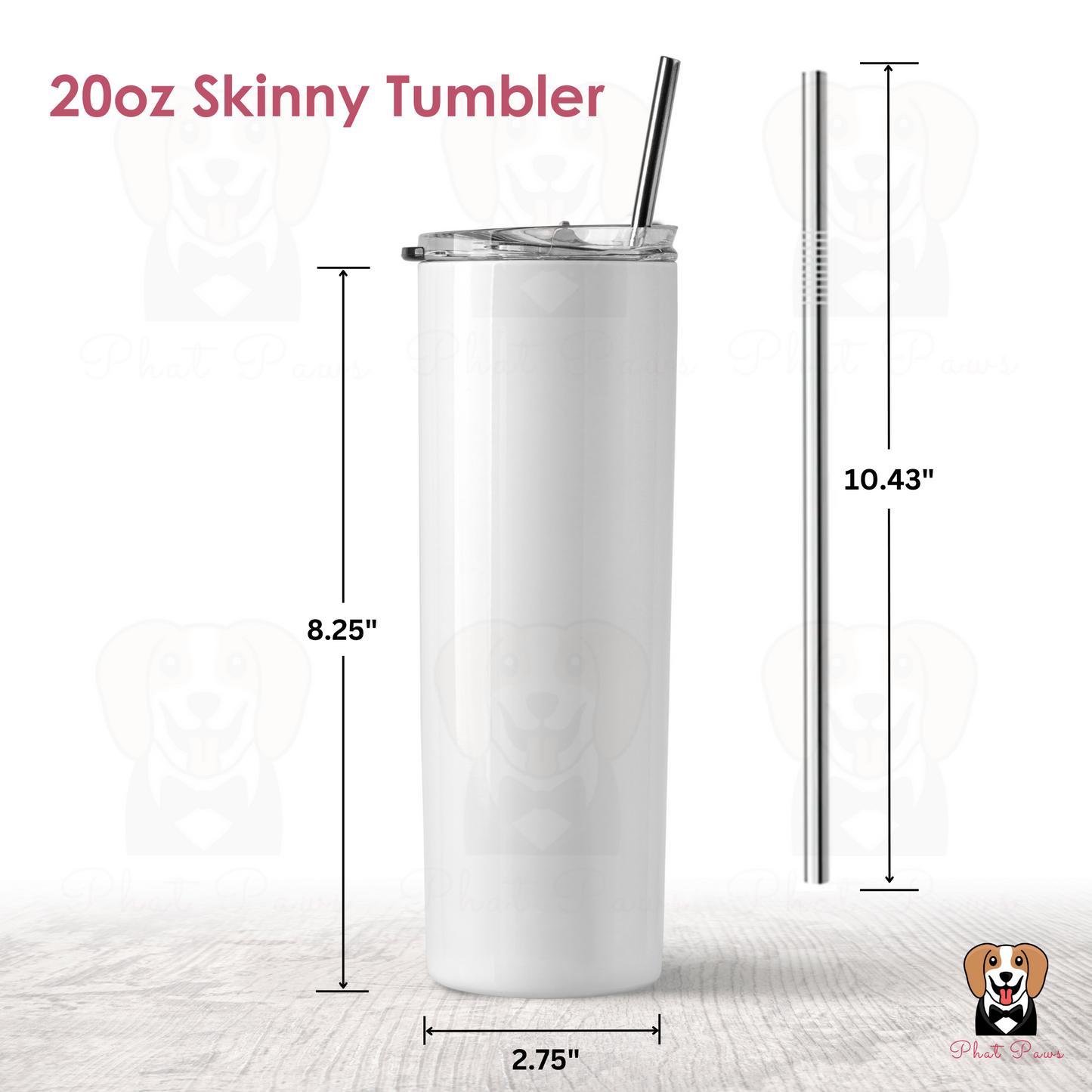 20oz Skinny Tumbler (Personalized With Your Pet's Photo)