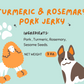 Turmeric & Rosemary Pork Jerky